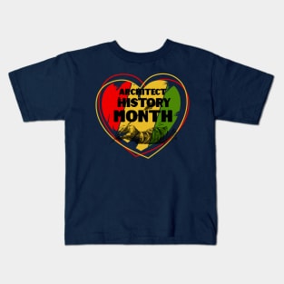 Architect Black History Month Love Kids T-Shirt